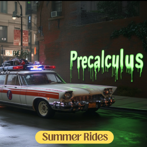 Cruise to the Next Math Grade: Famous Rides Edition – Ready for Precalculus