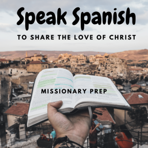 La fe cristiana – Faithful Conversations: Spanish for Outreach & Missionary Prep