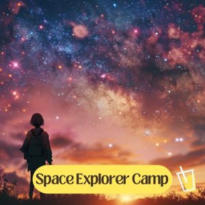 Exploring Our Universe Summer Camp – Middle School