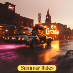 Cruise to the Next Math Grade: Prepare for 6th Grade